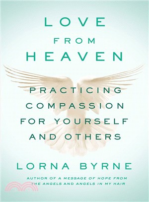 Love from Heaven ─ Practicing Compassion for Yourself and Others