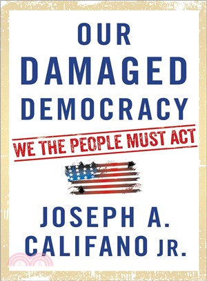 Our damaged democracy :we th...