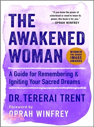 The Awakened Woman ― A Guide for Remembering & Igniting Your Sacred Dreams
