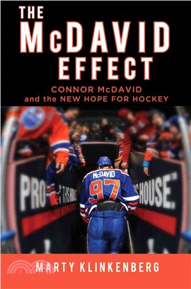 The McDavid Effect ─ Connor McDavid and the New Hope for Hockey