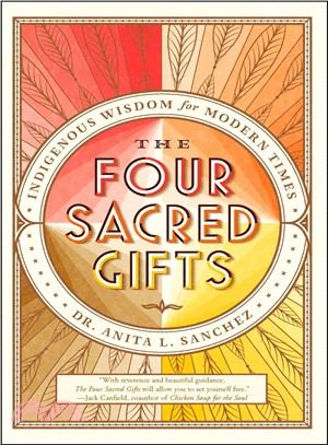 The four sacred gifts :indig...