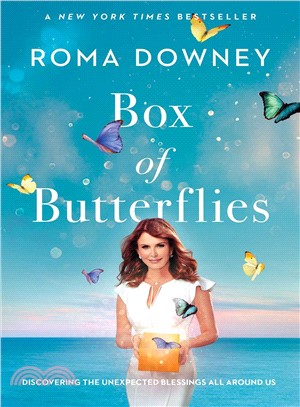 Box of butterflies :discovering the unexpected blessings all around us /