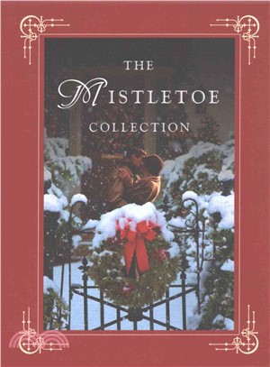 The Mistletoe Collection ─ The Mistletoe Promise / The Mistletoe Inn / The Mistletoe Secret