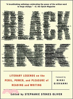 Black ink :literary legends on the peril, power, and pleasure of reading and writing /