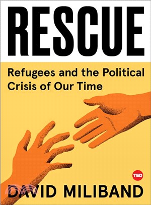 Rescue ─ Refugees and the Political Crisis of Our Time