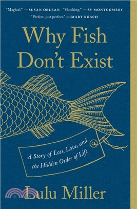 Why Fish Don'T Exist
