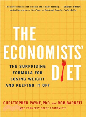 The Economists' Diet ― The Surprising Formula for Losing Weight and Keeping It Off