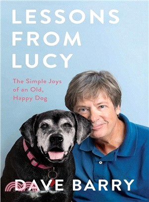 Lessons from Lucy ― The Simple Joys of an Old, Happy Dog