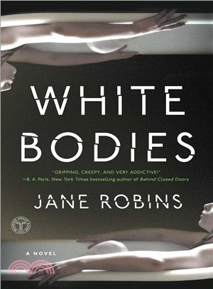 White Bodies ― An Addictive Psychological Thriller