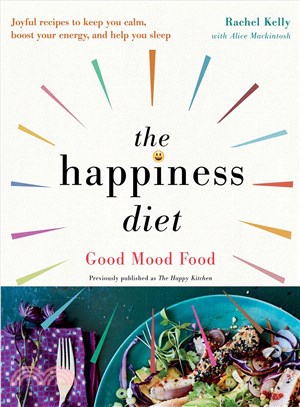 The happiness diet :good moo...