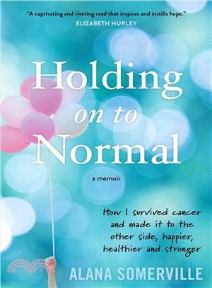 Holding on to Normal :How I ...