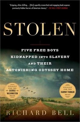 Stolen ― Five Free Boys Kidnapped into Slavery and Their Astonishing Odyssey Home