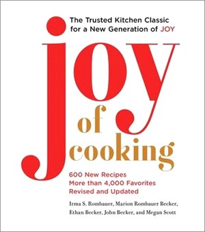 Joy of Cooking ― 2019 Edition Fully Revised and Updated