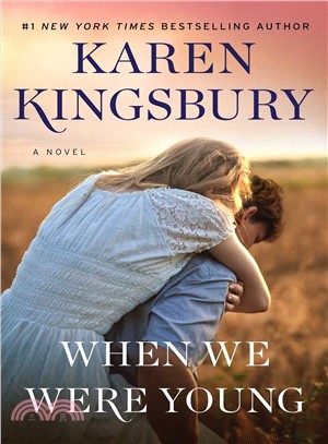 When we were young :a novel ...