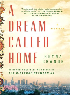 A dream called home :a memoir /