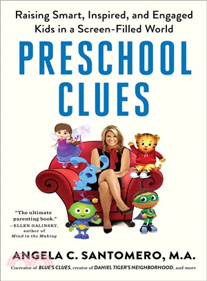Preschool Clues ─ Raising Smart, Inspired, and Engaged Kids in a Screen-filled World