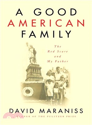 A Good American Family ― The Red Scare and My Father