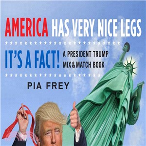 America has very nice legs--it's a fact! :a President Trump mix and match book /