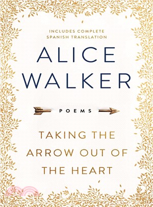 Taking the arrow out of the heart :poems /