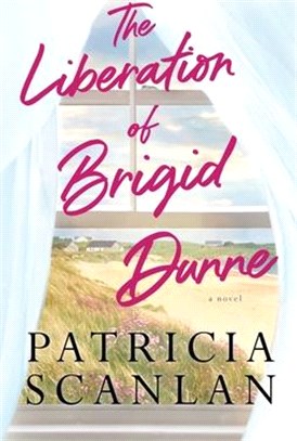 The Liberation of Brigid Dunne