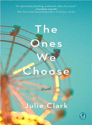 The ones we choose :a novel ...