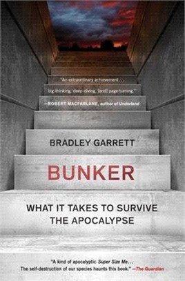 Bunker: What It Takes to Survive the Apocalypse