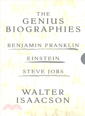 Walter Isaacson ─ The Genius Biographies: Benjamin Franklin, Einstein, Steve Jobs