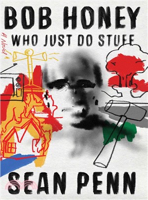 Bob Honey who just do stuff :a novel /