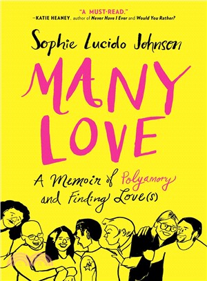 Many Love ― A Memoir of Polyamory and Finding Love(s)