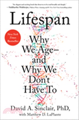 Lifespan ― The Revolutionary Science of Why We Agend Why We Don Have to