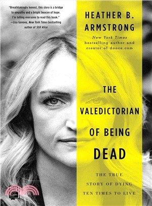 The Valedictorian of Being Dead ― The True Story of Dying Ten Times to Live