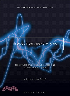 Production sound mixing :the...