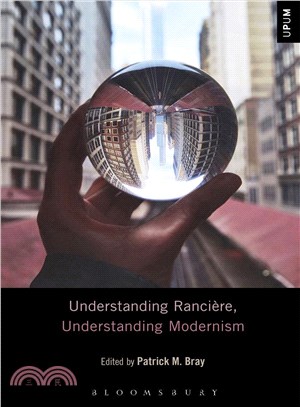 Understanding Ranci鋨e, Understanding Modernism