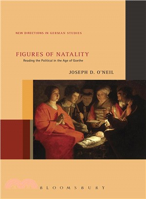 Figures of Natality ─ Reading the Political in the Age of Goethe
