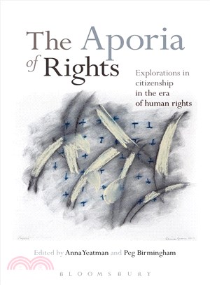 The Aporia of Rights ― Explorations in Citizenship in the Era of Human Rights