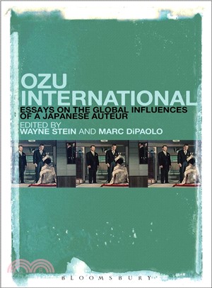 Ozu International ― Essays on the Global Influences of a Japanese Auteur