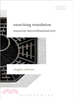 Exorcising Translation ― Towards an Intercivilizational Turn