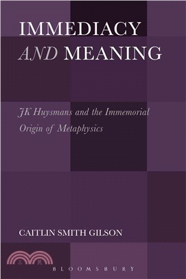 Immediacy and Meaning ─ J. K. Huysmans and the Immemorial Origin of Metaphysics