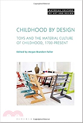 Childhood by Design ― Toys and the Material Culture of Childhood 1700-Present
