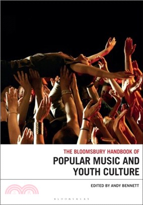 The Bloomsbury Handbook of Popular Music and Youth Culture