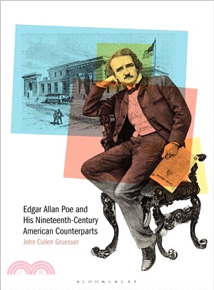 Edgar Allan Poe and His Nineteenth-Century American Counterparts