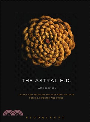 The Astral H.d. ─ Occult and Religious Sources and Contexts for H.d. Poetry and Prose