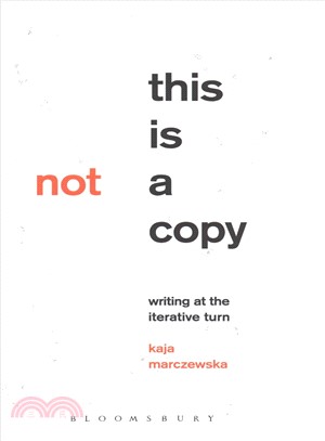 This Is Not a Copy ─ Writing at the Iterative Turn