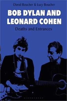 Bob Dylan and Leonard Cohen：Deaths and Entrances