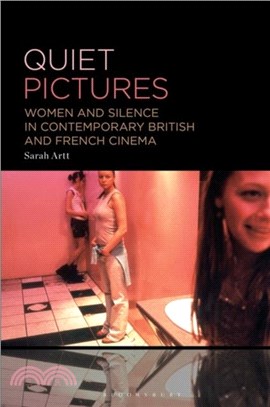 Quiet Pictures：Women and Silence in Contemporary British and French Cinema