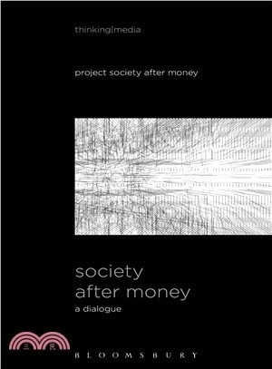 Society After Money ― A Dialogue