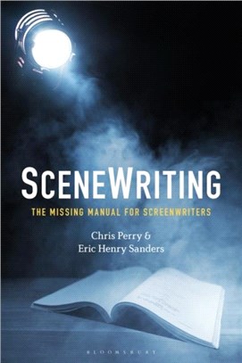 SceneWriting：The Missing Manual for Screenwriters