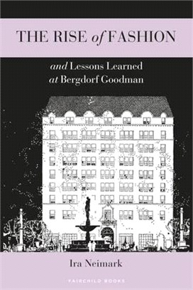 The Rise of Fashion and Lessons Learned at Bergdorf Goodman