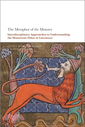 The Metaphor of the Monster：Interdisciplinary Approaches to Understanding the Monstrous Other in Literature