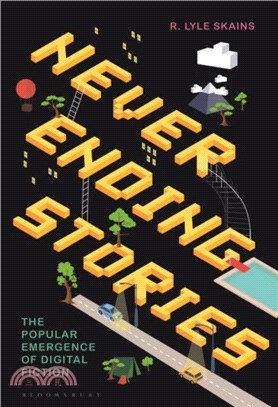 Neverending Stories：The Popular Emergence of Digital Fiction